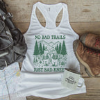 No Bad Trails, Just Bad Knees Tank