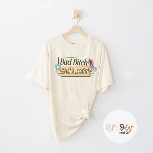 Bad Bitch with Bad Anxiety | T Shirt