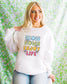 Enjoy Life Sweatshirt